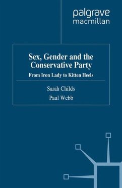 Sex, Gender and the Conservative Party - Childs, S.;Webb, P.