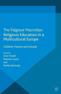 Religious Education in a Multicultural Europe - Smyth, Emer; Darmody, Merike; Lyons, Maureen