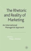 The Rhetoric and Reality of Marketing