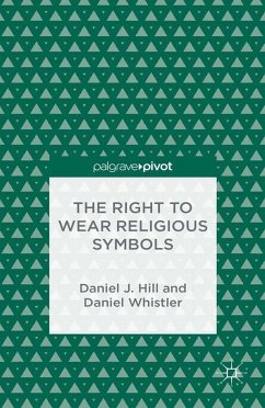 The Right to Wear Religious Symbols - Hill, D.;Whistler, D.
