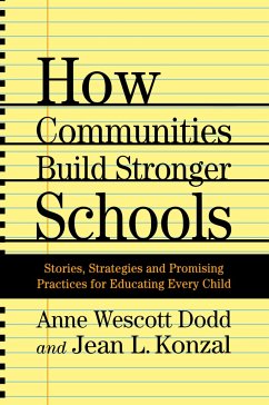 How Communities Build Stronger Schools - Dodd, A.;Konzal, J.