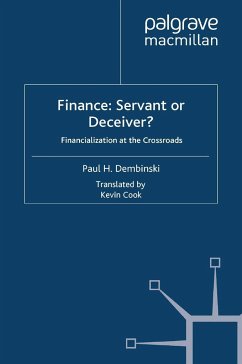 Finance: Servant or Deceiver? - Dembinski, P.