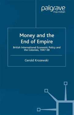 Money and the End of Empire - Krozewski, G.