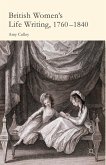British Women's Life Writing, 1760-1840