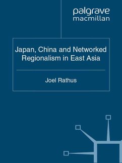 Japan, China and Networked Regionalism in East Asia - Rathus, J.