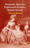 Domestic Space in Eighteenth-Century British Novels