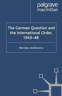 The German Question and the International Order, 1943¿48 - Lewkowicz, N.