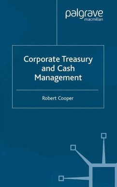 Corporate Treasury and Cash Management - Cooper, R.