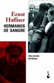 Hermanos de sangre : una novela berlinesa