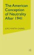 The American Conception of Neutrality... - Bild 1