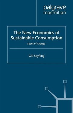 The New Economics of Sustainable Consumption - Seyfang, G.