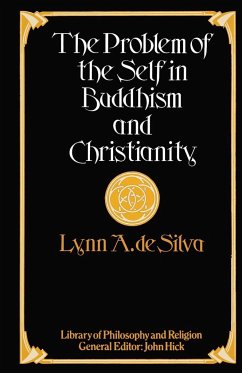 The Problem of the Self in Buddhism and Christianity - Silva, Lynn A.