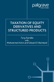 The Taxation of Equity Derivatives and Structured Products