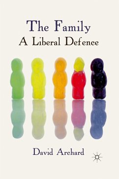 The Family: A Liberal Defence - Archard, David