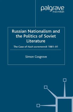 Russian Nationalism and the Politics of Soviet Literature - Cosgrove, S.