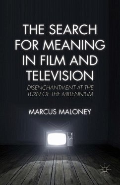 The Search for Meaning in Film and Television - Maloney, M.