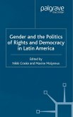 Gender and the Politics of Rights and Democracy in Latin America