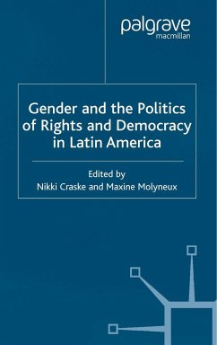 Gender and the Politics of Rights and Democracy in Latin America - Molyneux, Maxine