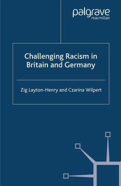 Challenging Racism in Britain and Germany - Layton-Henry, Z.;Wilpert, C.