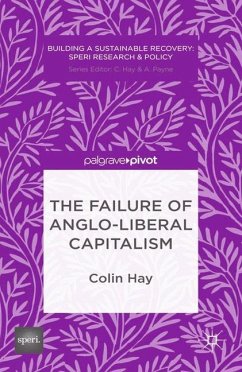 The Failure of Anglo-Liberal Capitalism - Hay, C.