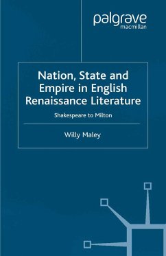Nation, State and Empire in English Renaissance Literature - Maley, Willy