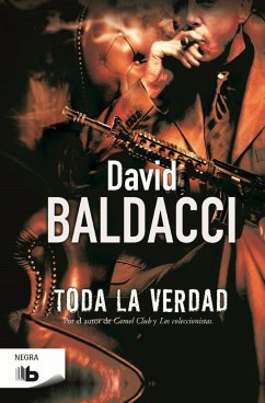 Toda la verdad - Baldacci, David