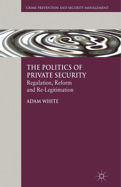 The Politics of Private Security - White, A.