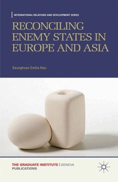 Reconciling Enemy States in Europe and Asia - Heo, Seunghoon Emilia