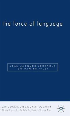 The Force of Language - Riley, D.;Lecercle, J.