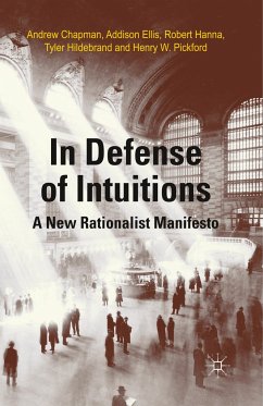 In Defense of Intuitions - Chapman, A.;Ellis, A.;Hanna, R.