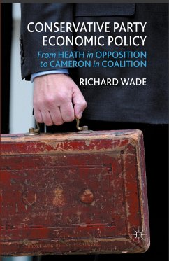 Conservative Party Economic Policy - Wade, R.