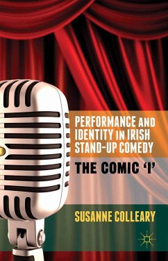 Performance and Identity in Irish Stand-Up Comedy - Colleary, S.