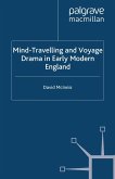 Mind-Travelling and Voyage Drama in Early Modern England