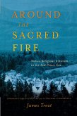 Around the Sacred Fire