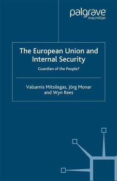 The European Union and Internal Security - Mitsilegas, V.;Monar, J.;Rees, W.