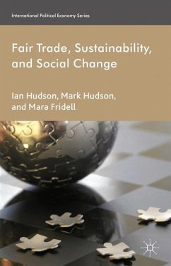 Fair Trade, Sustainability and Social Change - Hudson, I.;Fridell, M.