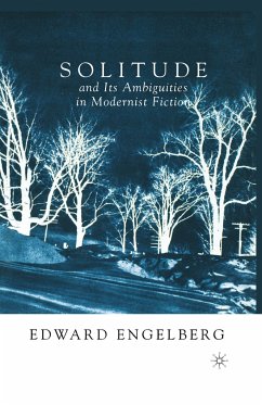 Solitude and its Ambiguities in Modernist Fiction - Engelberg, E.