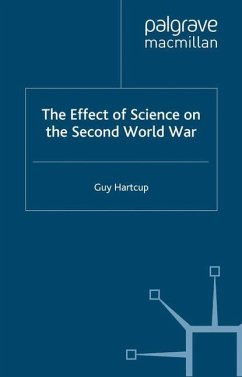 The Effect of Science on the Second World War - Hartcup, G.