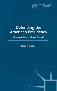 Defending the American Presidency - Busby, Robert