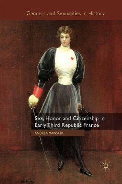 Cover Sex, Honor and Citizenship in Early Third Republic France