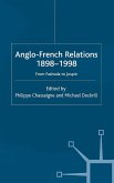 Anglo-French Relations 1898 - 1998