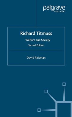Richard Titmuss; Welfare and Society - Reisman, D.