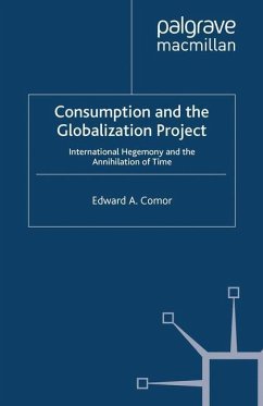 Consumption and the Globalization Project - Comor, E.