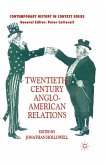 Twentieth-Century Anglo-American Relations