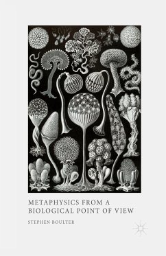 Metaphysics from a Biological Point of View - Boulter, S.