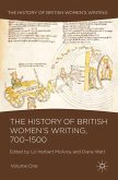 The History of British Women's Writing, 700-1500, Volume One
