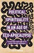 Political Spirituality in an Age of... - Bild 1
