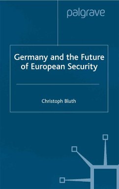 Germany and the Future of European Security - Bluth, C.