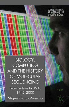 Biology, Computing, and the History of Molecular Sequencing - García-Sancho, M.