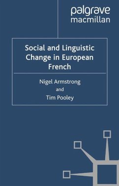 Social and Linguistic Change in European French - Armstrong, N.;Pooley, T.